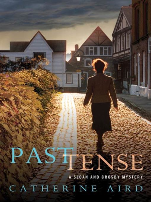 Title details for Past Tense by Catherine Aird - Wait list